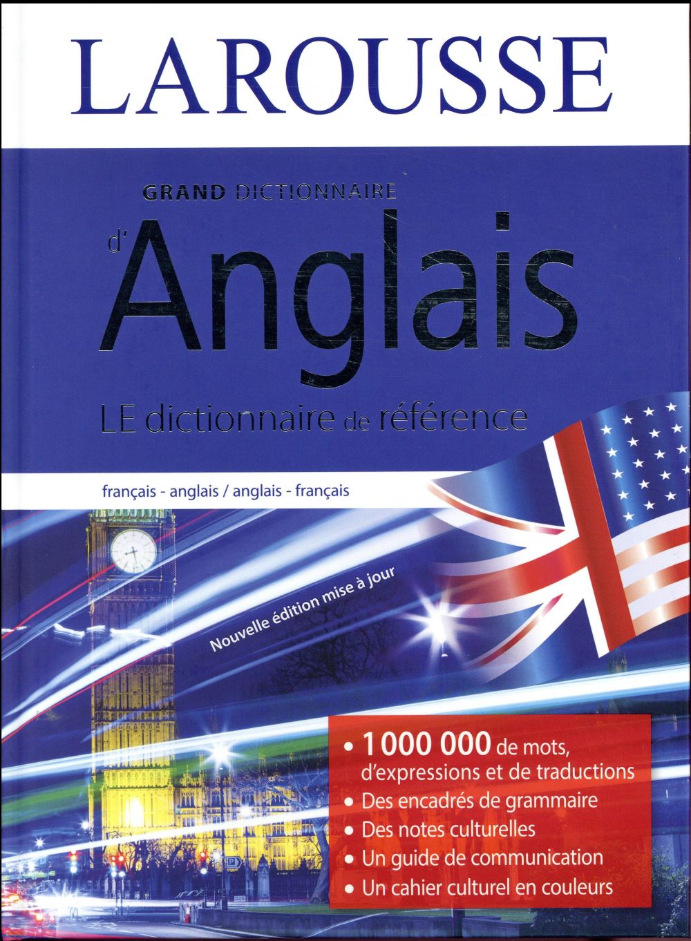 - GRAND DICTIONNAIRE ANGLAIS - GRAND DICTIONNAIRE ANGLAIS